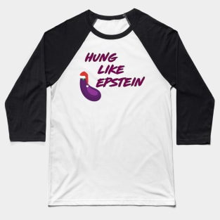 Funny hung like epstein santa christmas Baseball T-Shirt